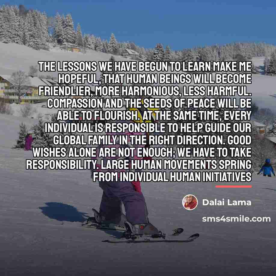 “The lessons we have begun to learn make me hopeful,…” quote by Dalai Lama