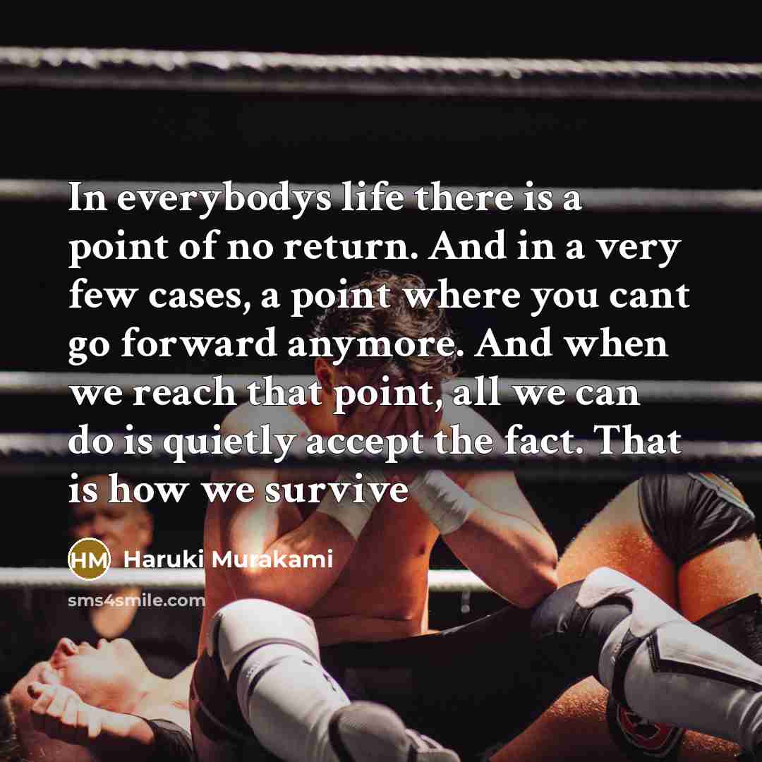 “In everybodys life there is a point of no return.…” quote by Haruki Murakami