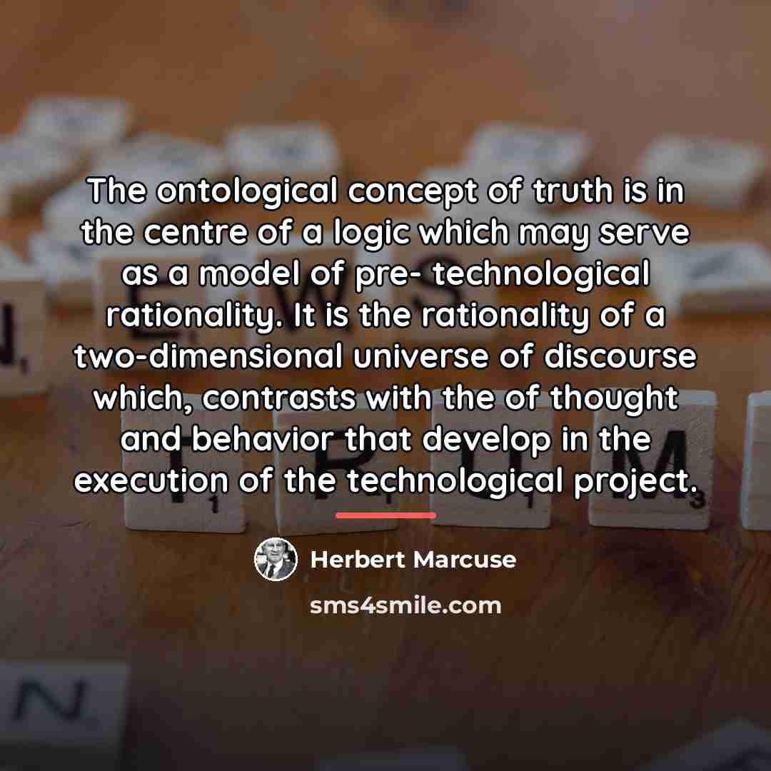 “The ontological concept of truth is in the centre of…” quote by Herbert Marcuse