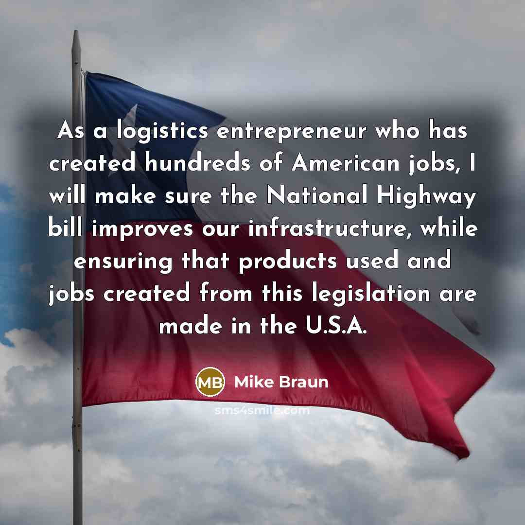 “As a logistics entrepreneur who has created hundreds of American…” quote by Mike Braun