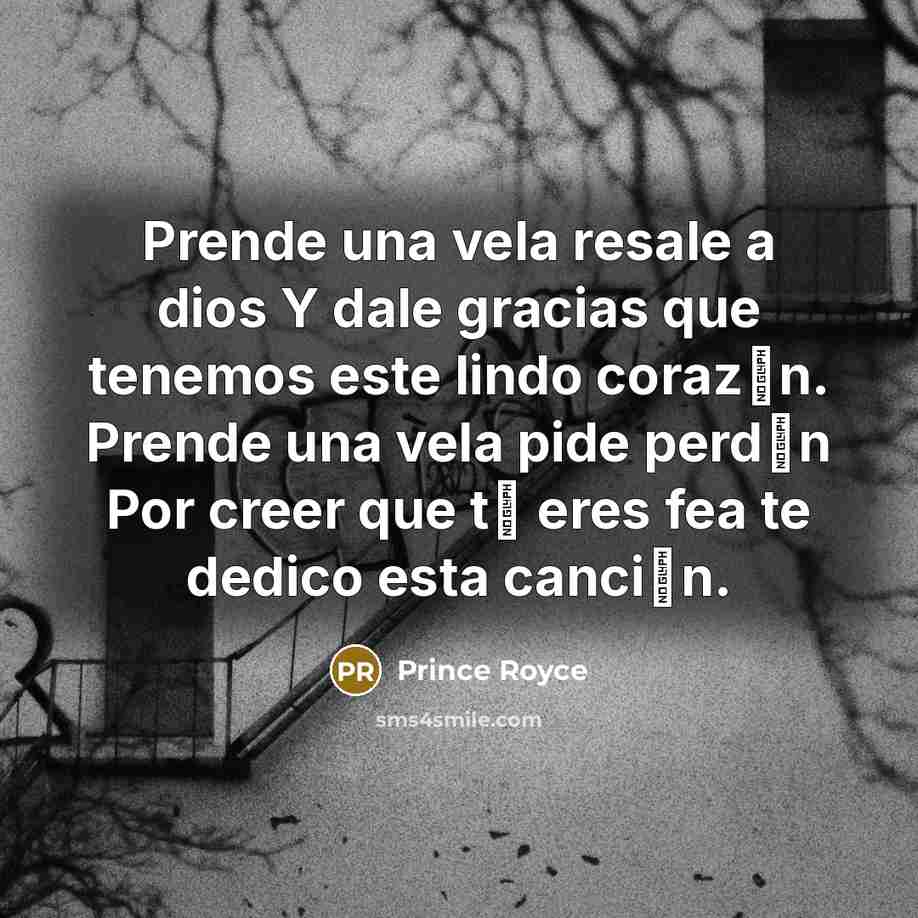 “Prende una vela resale a dios Y dale gracias que…” quote by Prince Royce