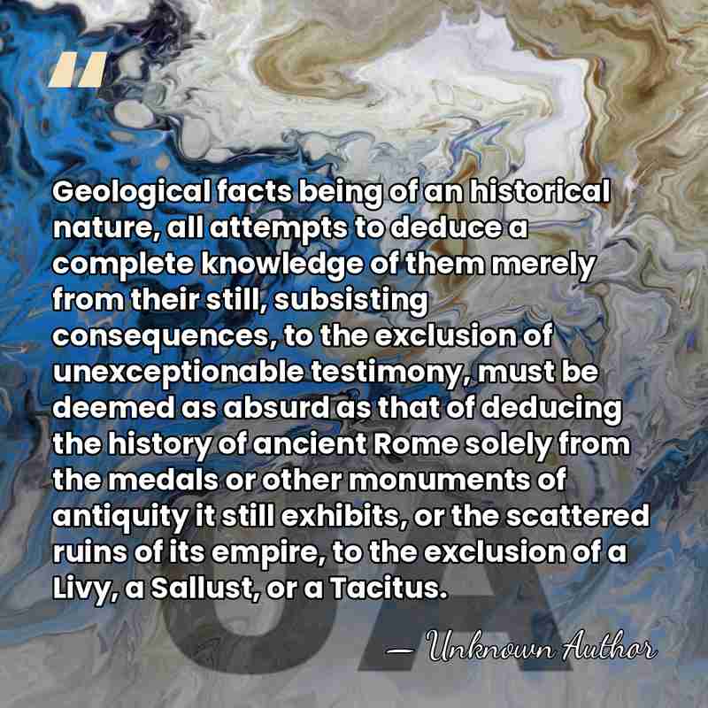 Geological facts being of an historical nature, all attempts to deduce a&hellip; - Unknown Author