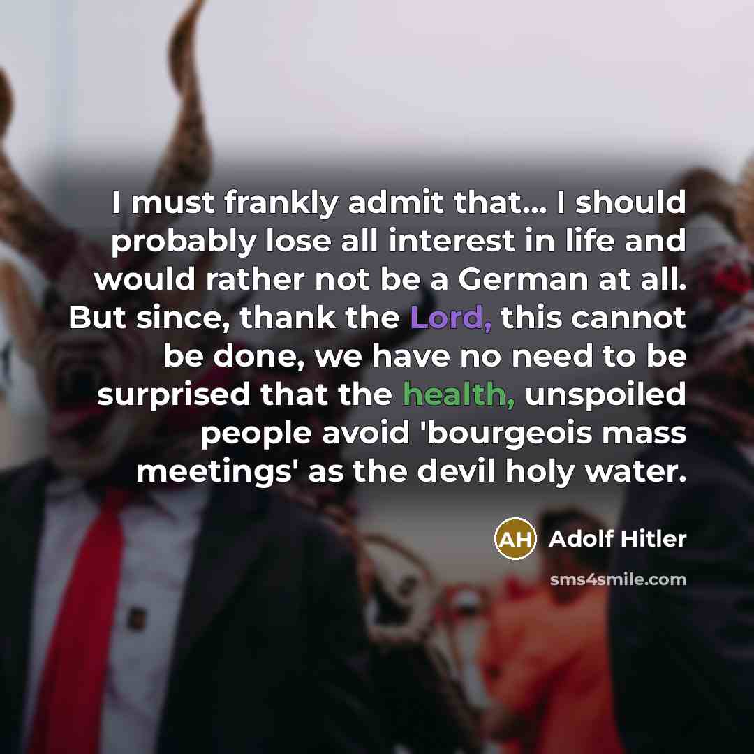 “I must frankly admit that... I should probably lose all…” quote by Adolf Hitler