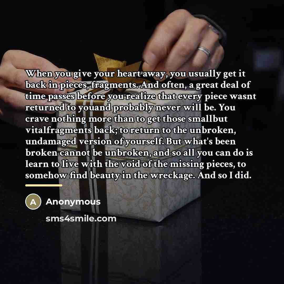 “When you give your heart away, you usually get it…” quote by Sophie Lenon