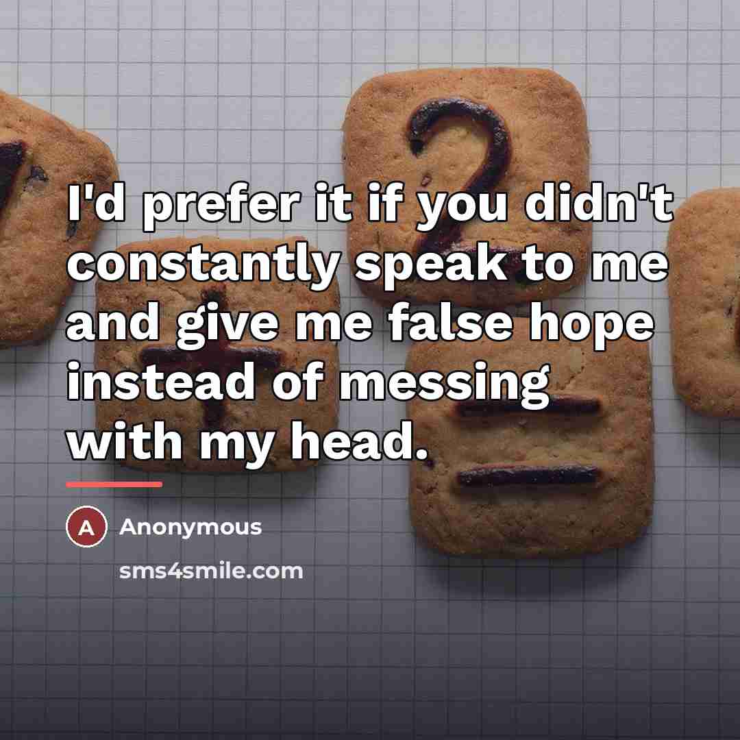 “I'd prefer it if you didn't constantly speak to me…” quote by Anonymous