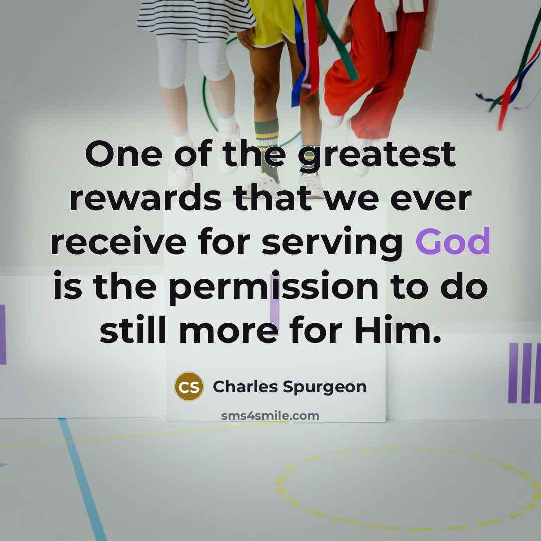 “One of the greatest rewards that we ever receive for…” quote by Charles Spurgeon