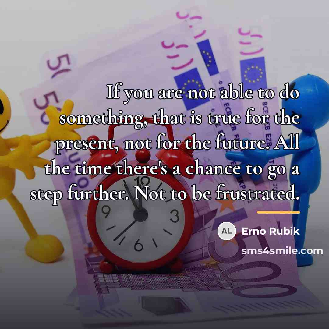 “If you are not able to do something, that is…” quote by Erno Rubik