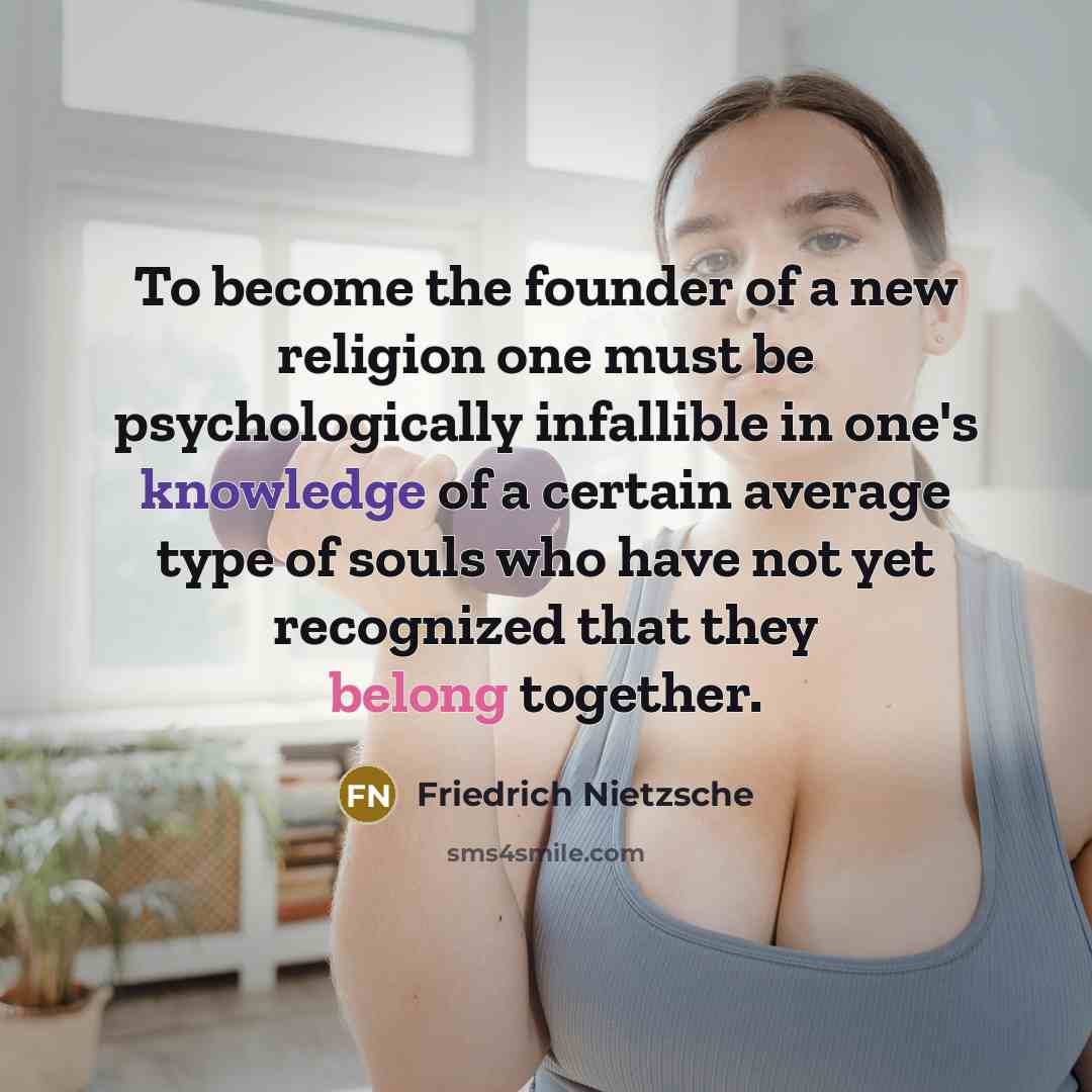“To become the founder of a new religion one must…” quote by Friedrich Nietzsche