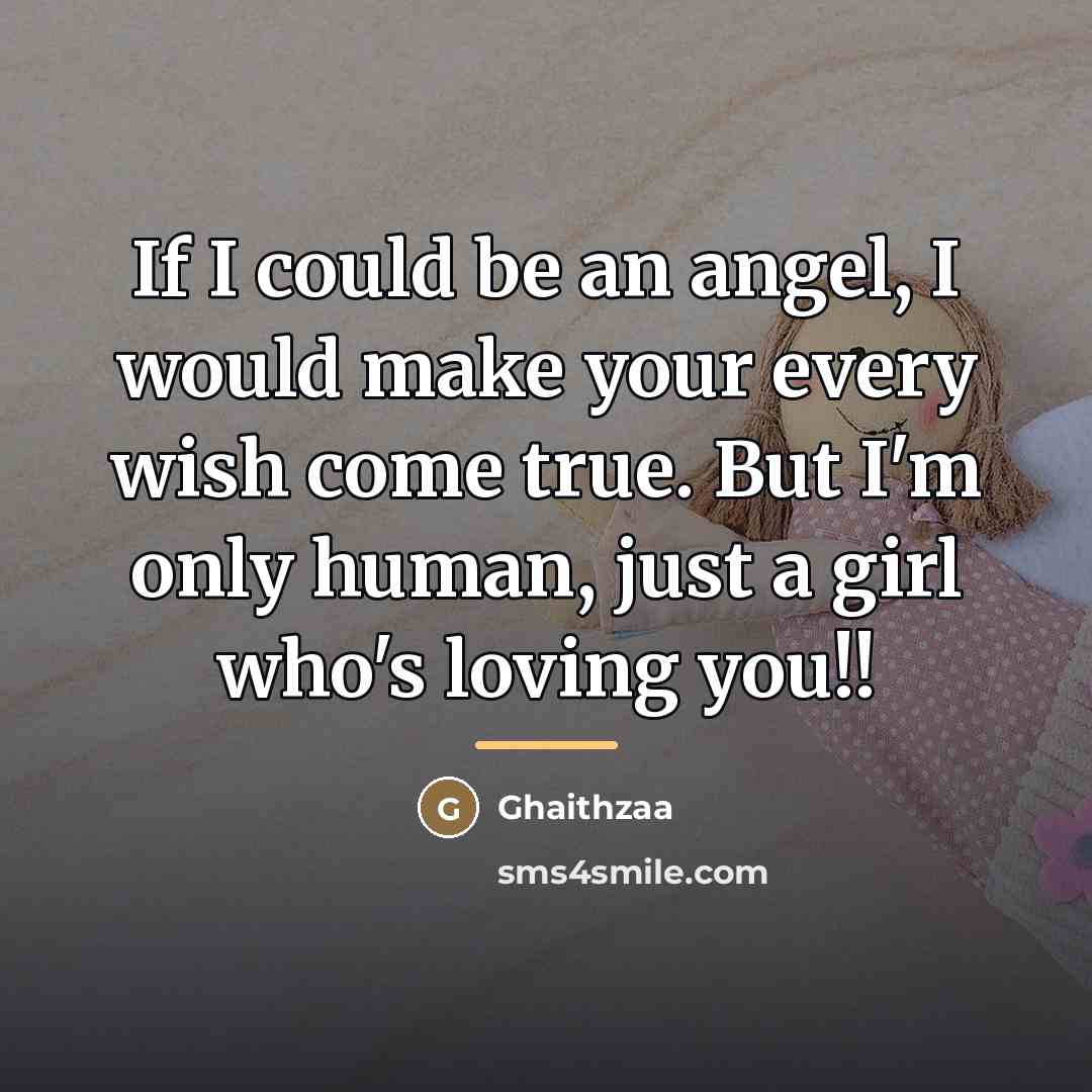 “If I could be an angel, I would make your…” quote by Ghaithzaa