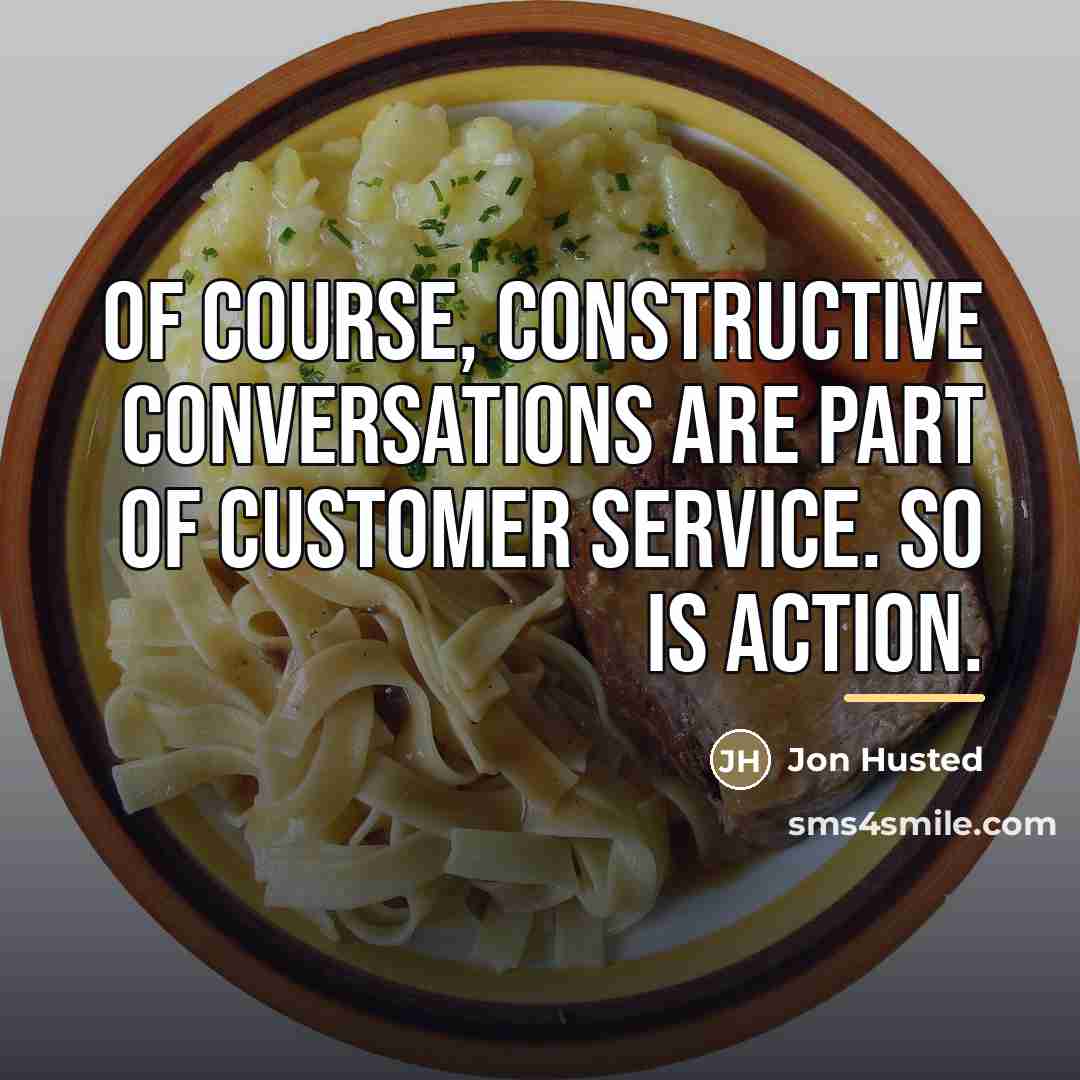 “Of course, constructive conversations are part of customer service. So…” quote by Jon Husted