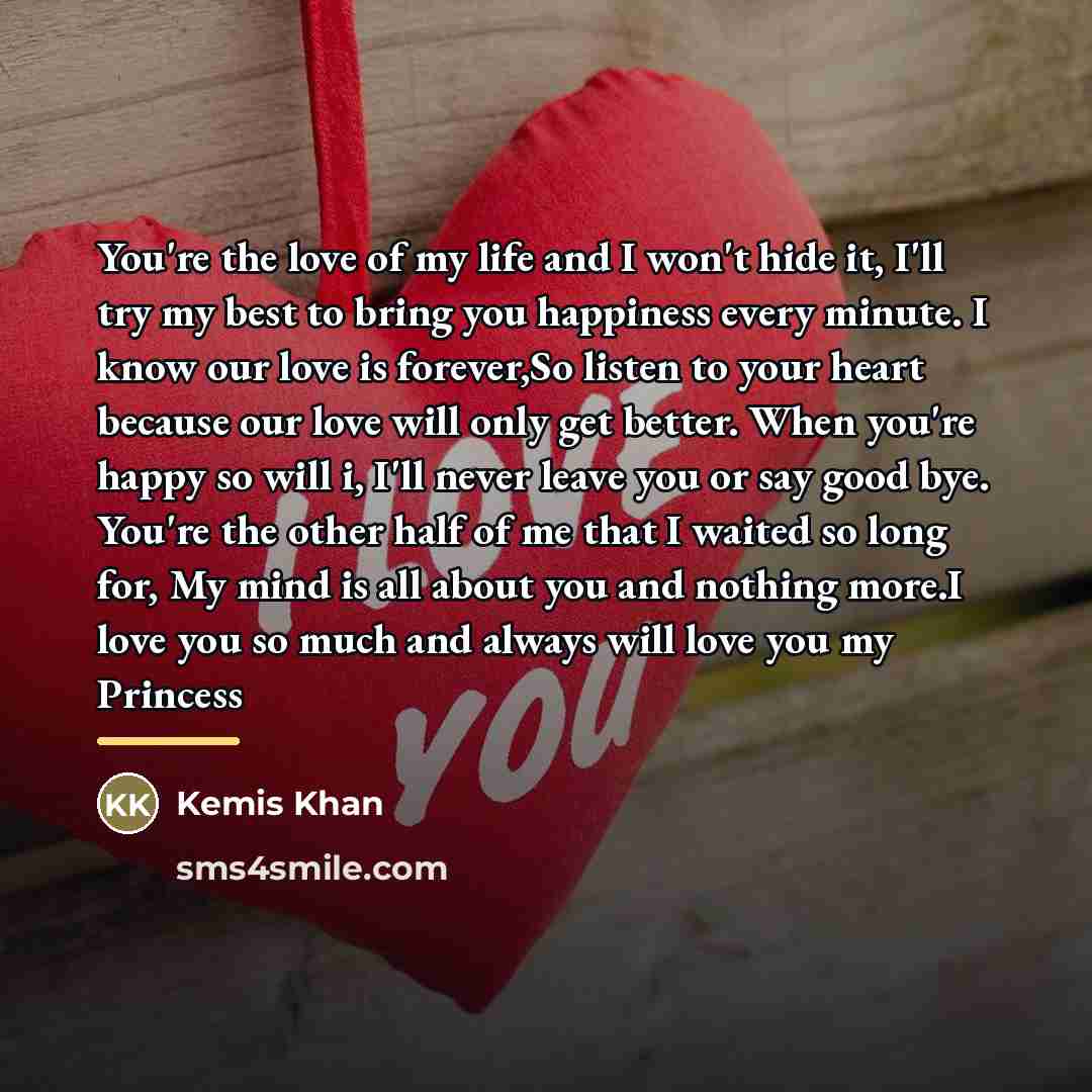 “You're the love of my life and I won't hide…” quote by Kemis Khan