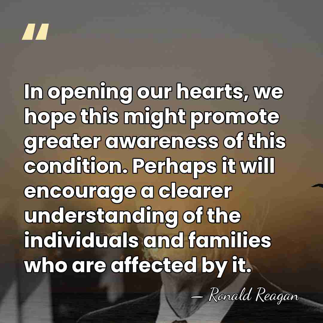 In opening our hearts, we hope this might promote greater awareness of&hellip; - Ronald Reagan