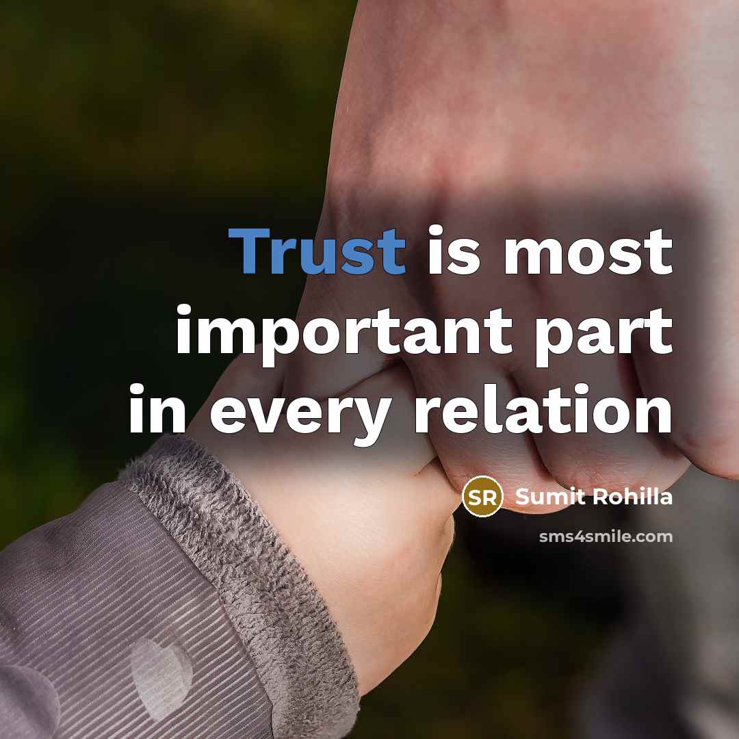 “Trust is most important part in every relation…” quote by Sumit Rohilla