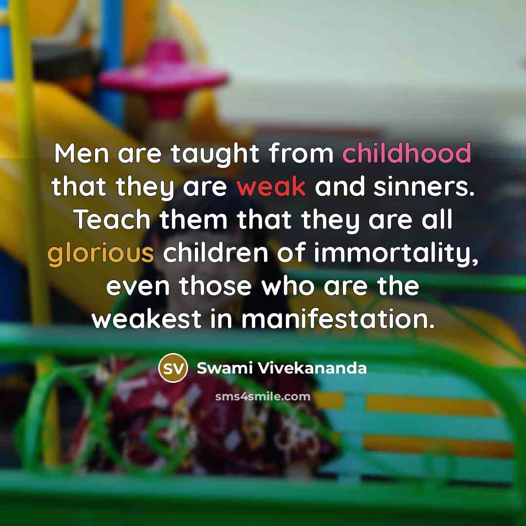 “Men are taught from childhood that they are weak and…” quote by Swami Vivekananda