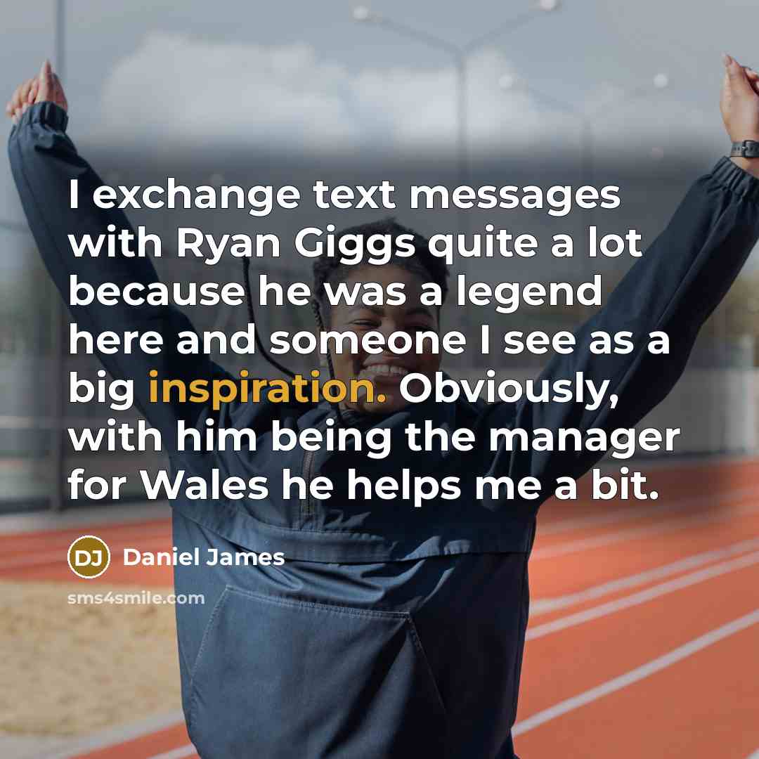 “I exchange text messages with Ryan Giggs quite a lot…” quote by Daniel James