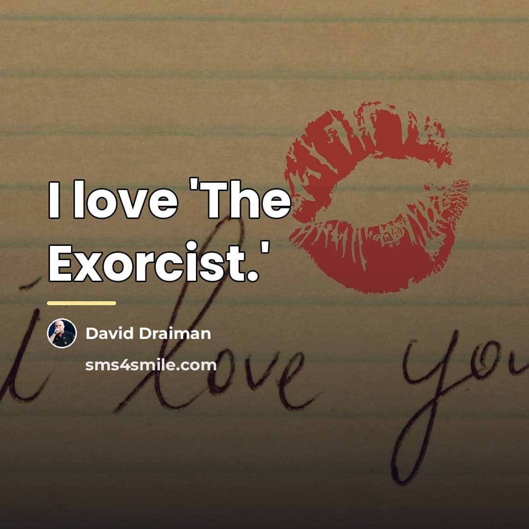 “I love 'The Exorcist.'…” quote by David Draiman