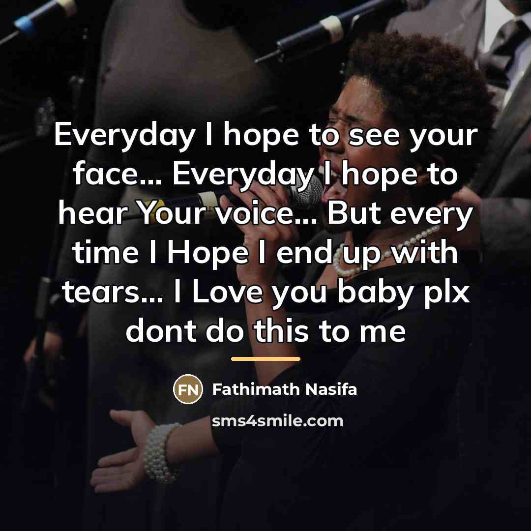 “Everyday I hope to see your face... Everyday I hope…” quote by Fathimath Nasifa
