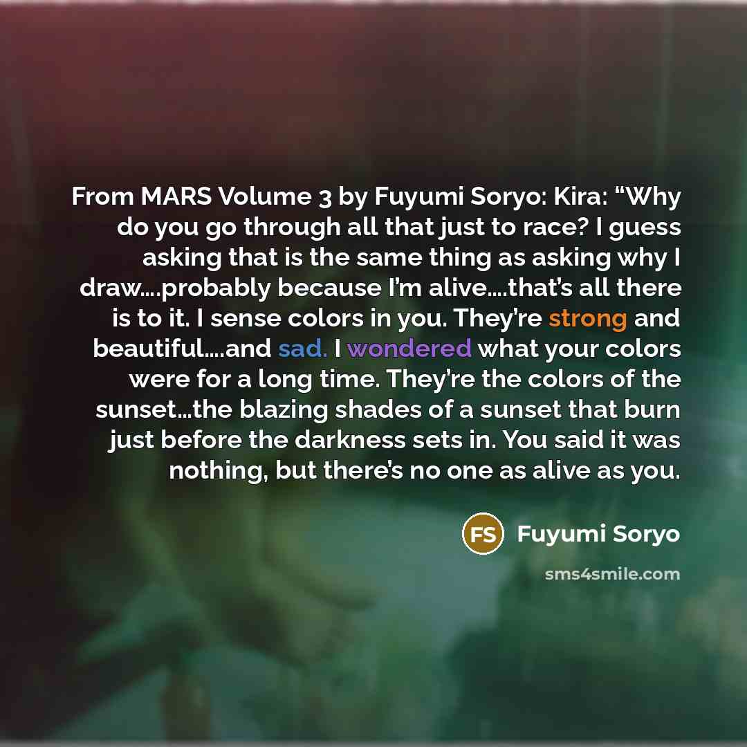 “From MARS Volume 3 by Fuyumi Soryo: Kira: “Why do…” quote by Fuyumi Soryo
