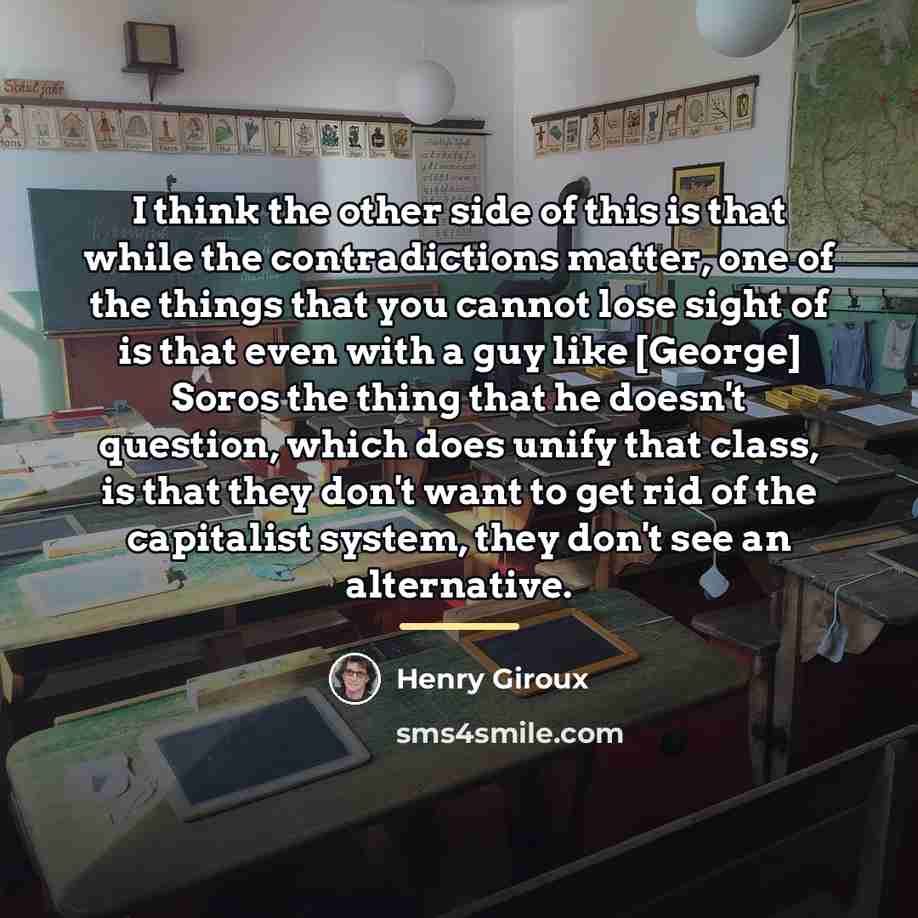 “I think the other side of this is that while…” quote by Henry Giroux