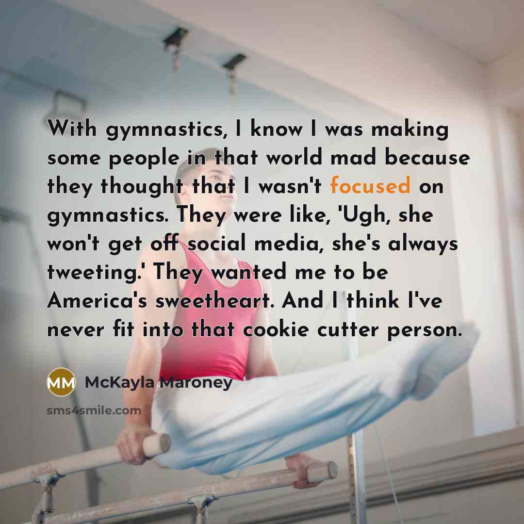 “With gymnastics, I know I was making some people in…” quote by McKayla Maroney