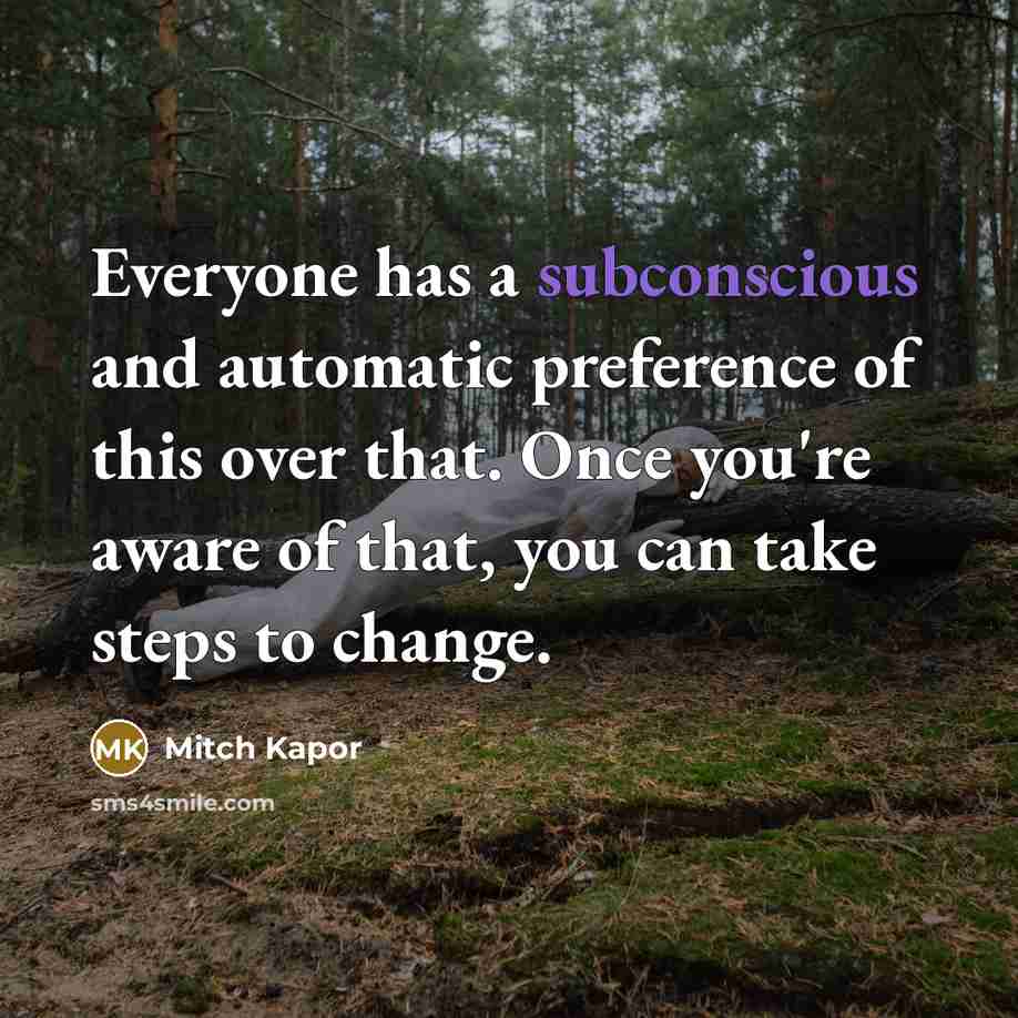 “Everyone has a subconscious and automatic preference of this over…” quote by Mitch Kapor