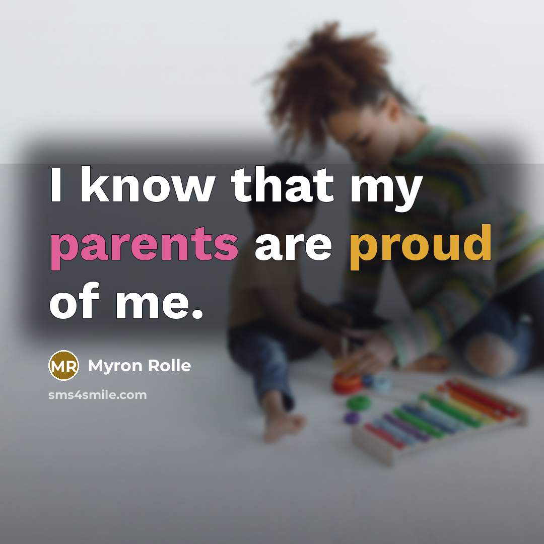 “I know that my parents are proud of me.” quote by Myron Rolle