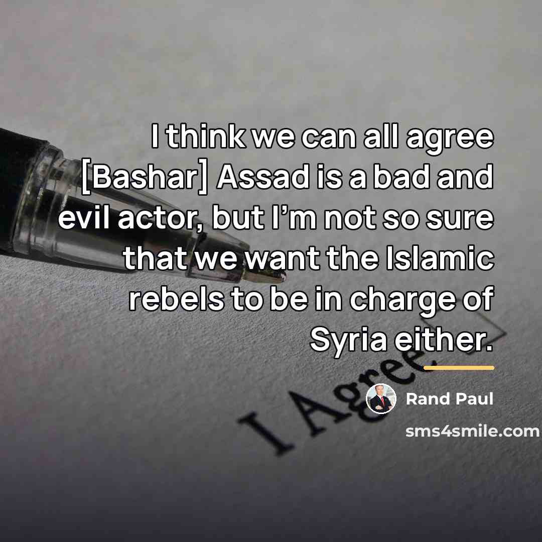 “I think we can all agree [Bashar] Assad is a…” quote by Rand Paul