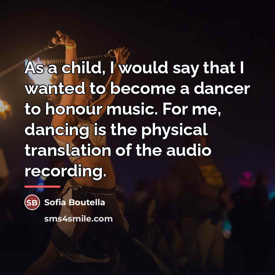 “As a child, I would say that I wanted to…” quote by Sofia Boutella