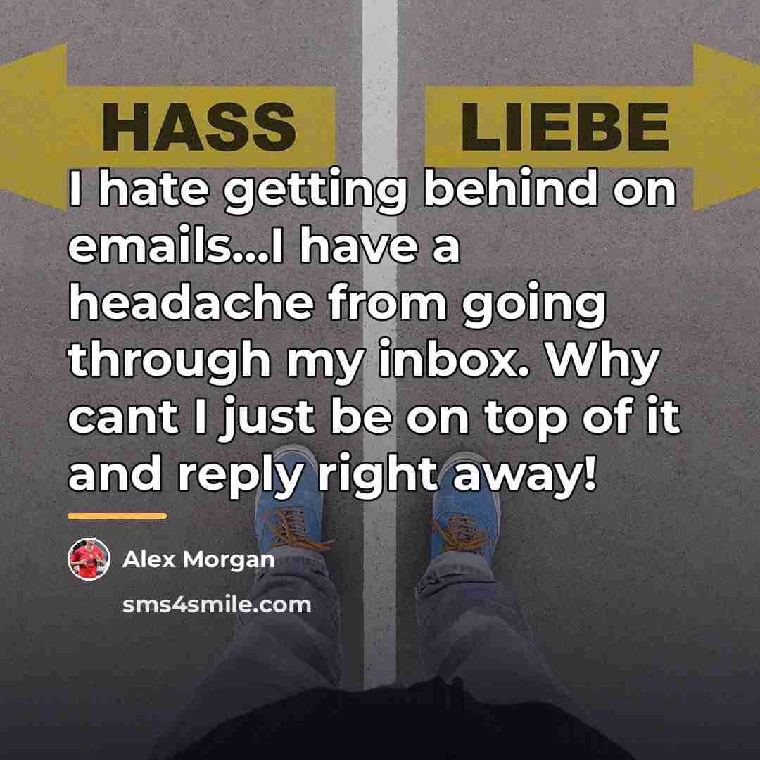 “I hate getting behind on emails...I have a headache from…” quote by Alex Morgan