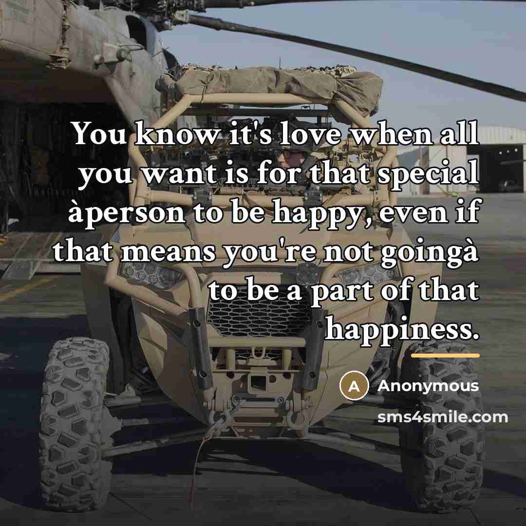 “You know it's love when all you want is for…” quote by Anonymous