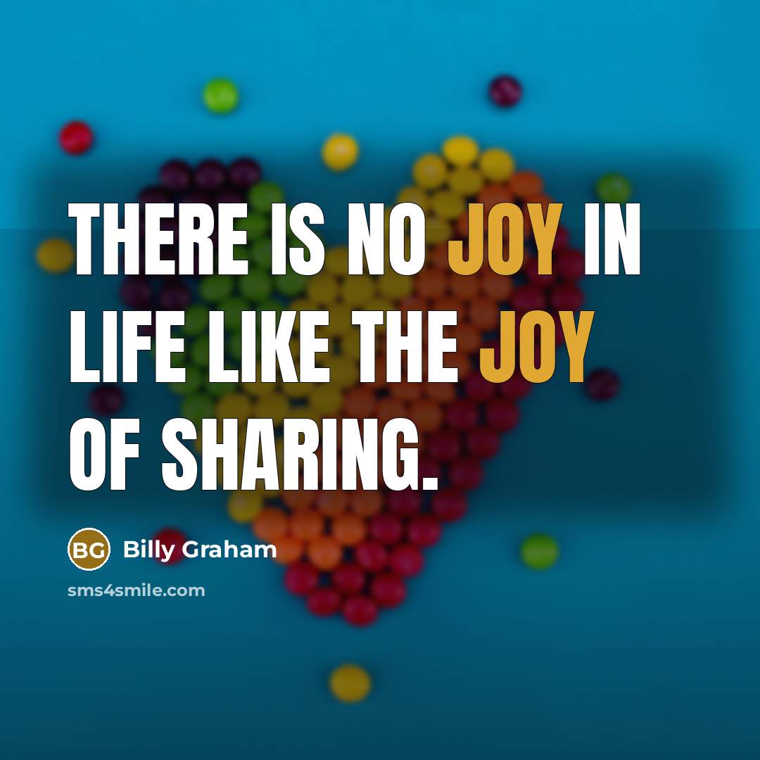 “There is no joy in life like the joy of…” quote by Billy Graham