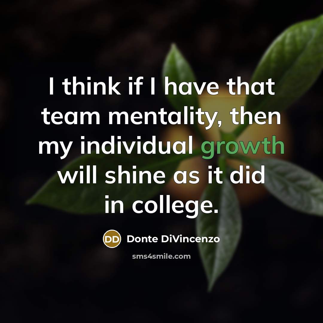 “I think if I have that team mentality, then my…” quote by Donte DiVincenzo