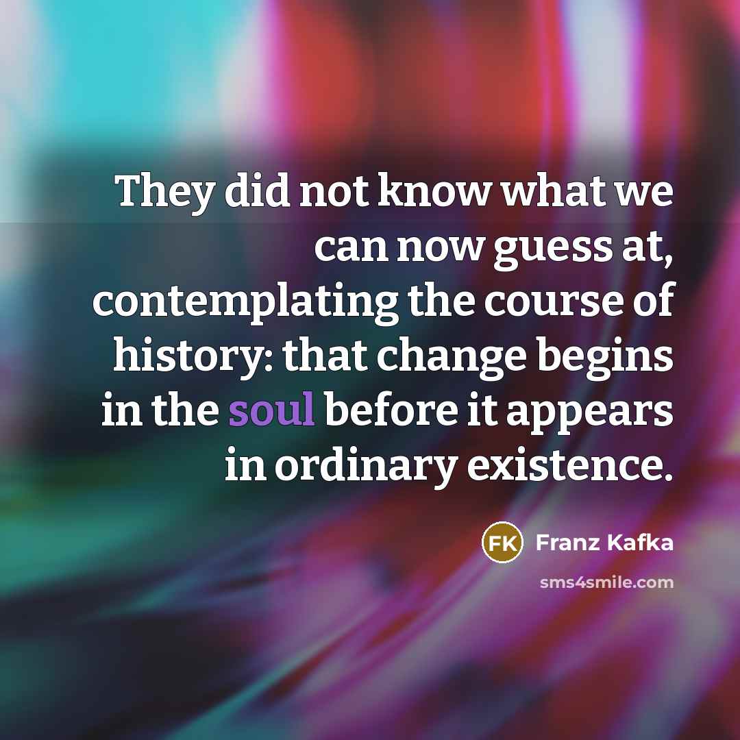 “They did not know what we can now guess at,…” quote by Franz Kafka