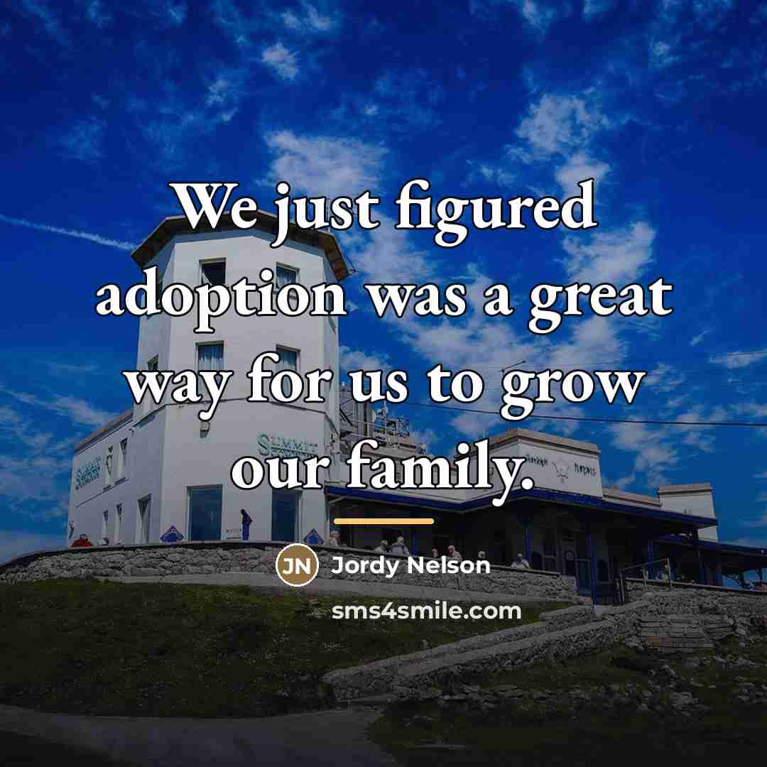 “We just figured adoption was a great way for us…” quote by Jordy Nelson