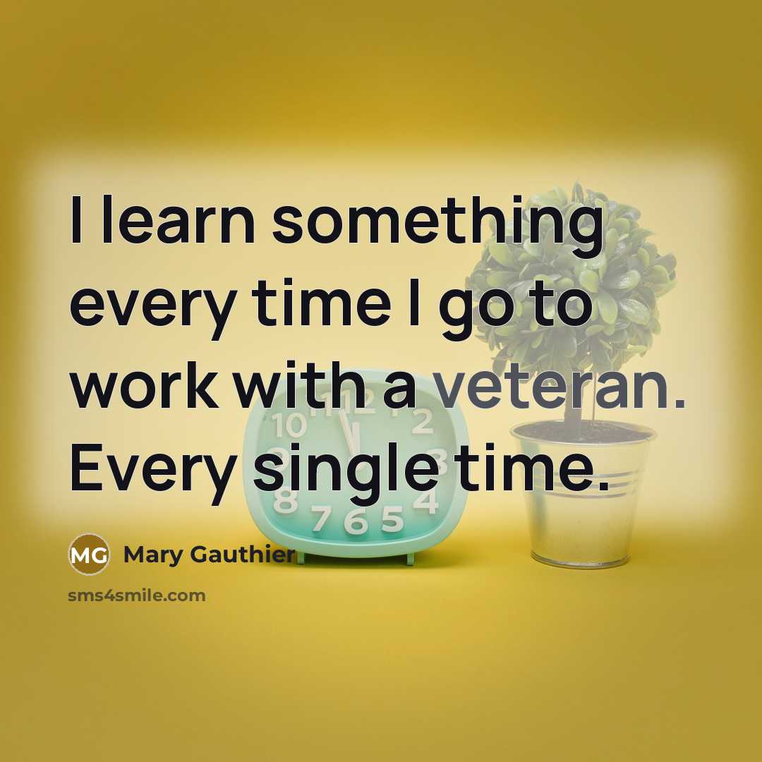 “I learn something every time I go to work with…” quote by Mary Gauthier