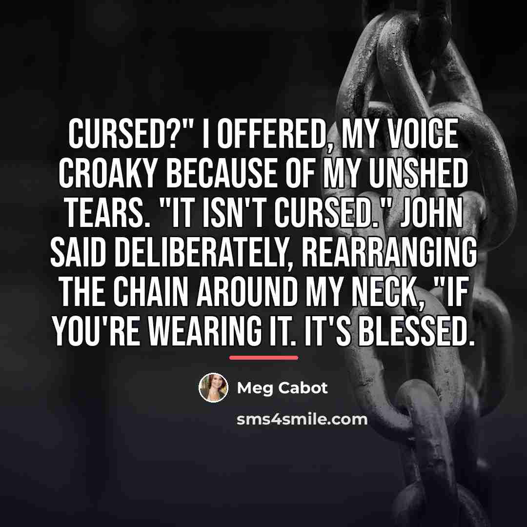 “Cursed?" I offered, my voice croaky because of my unshed…” quote by Meg Cabot