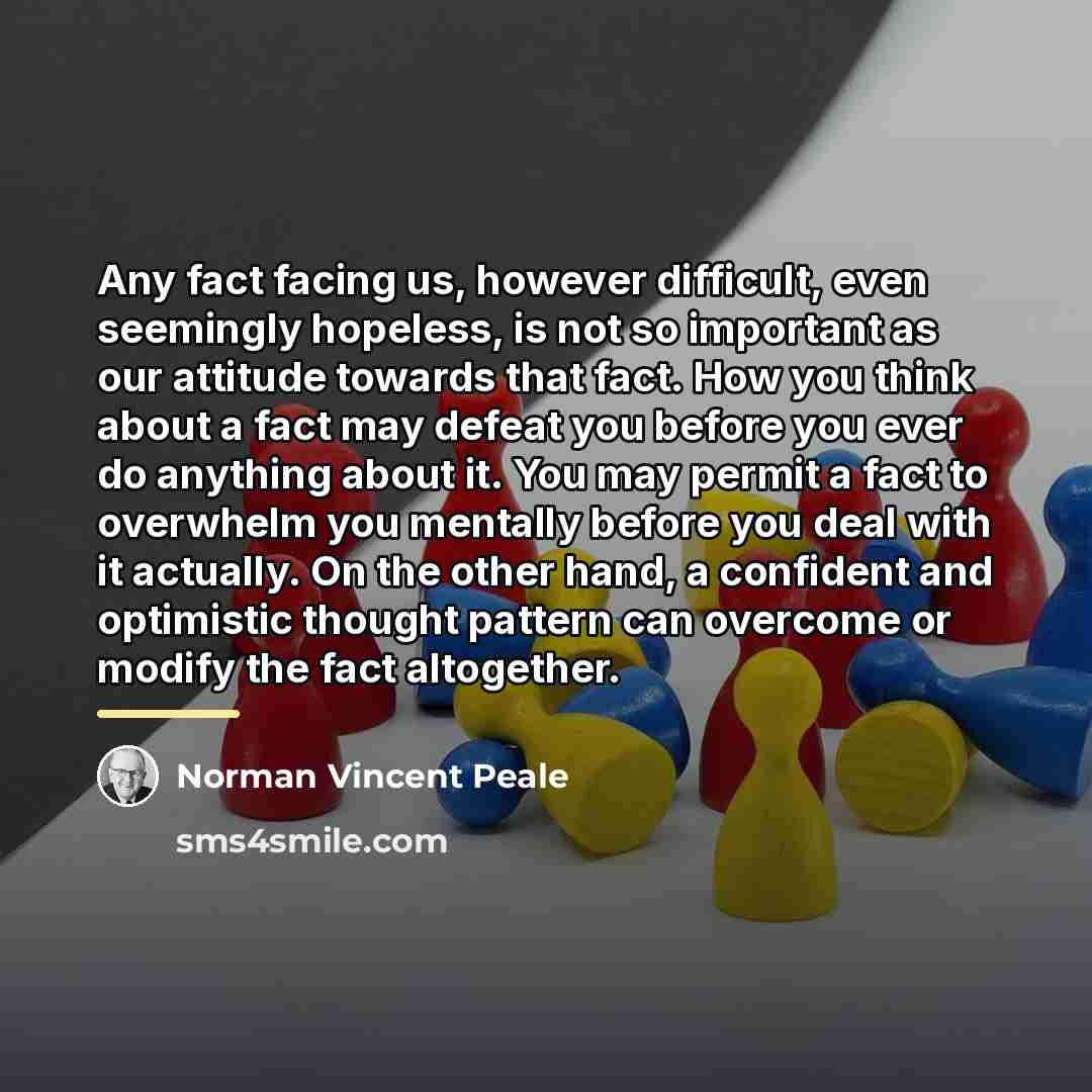 “Any fact facing us, however difficult, even seemingly hopeless, is…” quote by Norman Vincent Peale