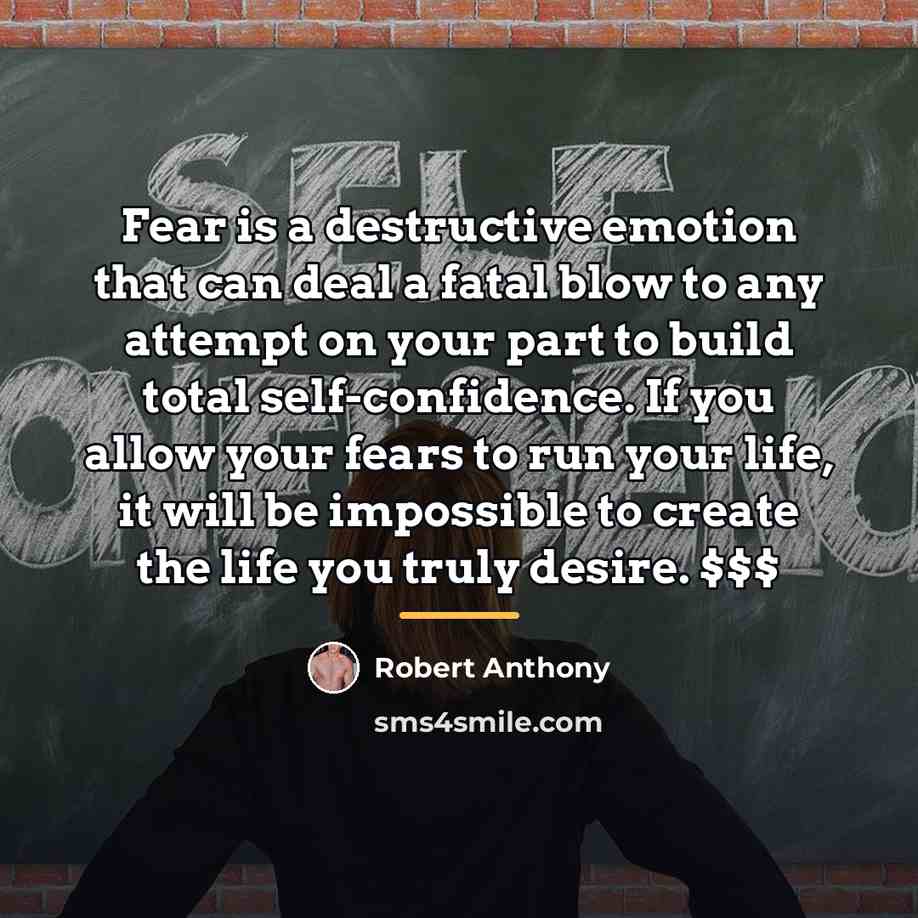 “Fear is a destructive emotion that can deal a fatal…” quote by Robert Anthony