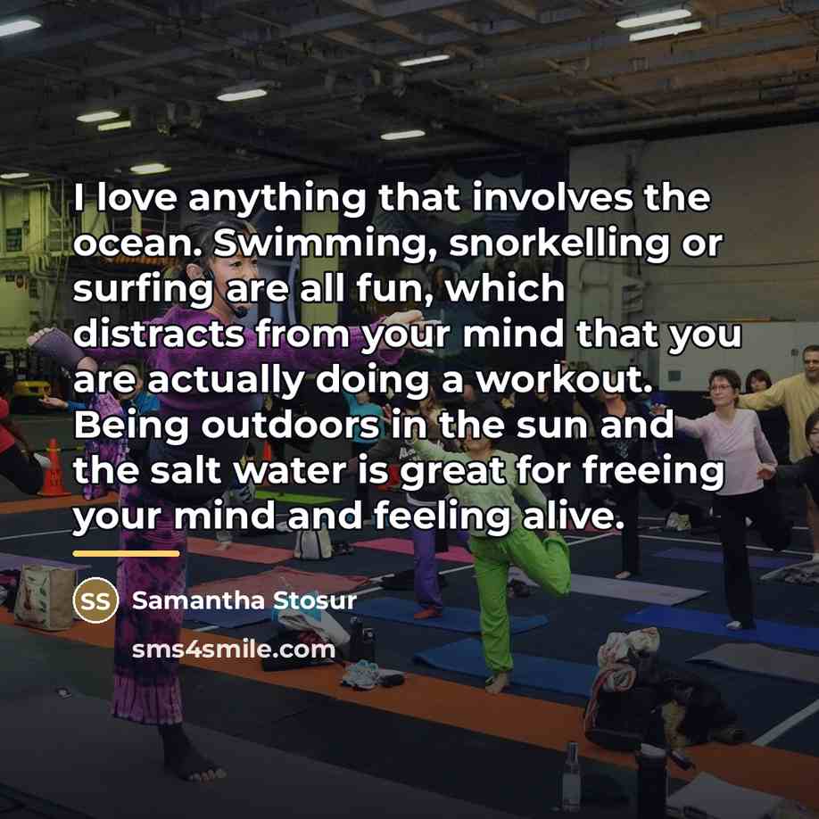 “I love anything that involves the ocean. Swimming, snorkelling or…” quote by Samantha Stosur