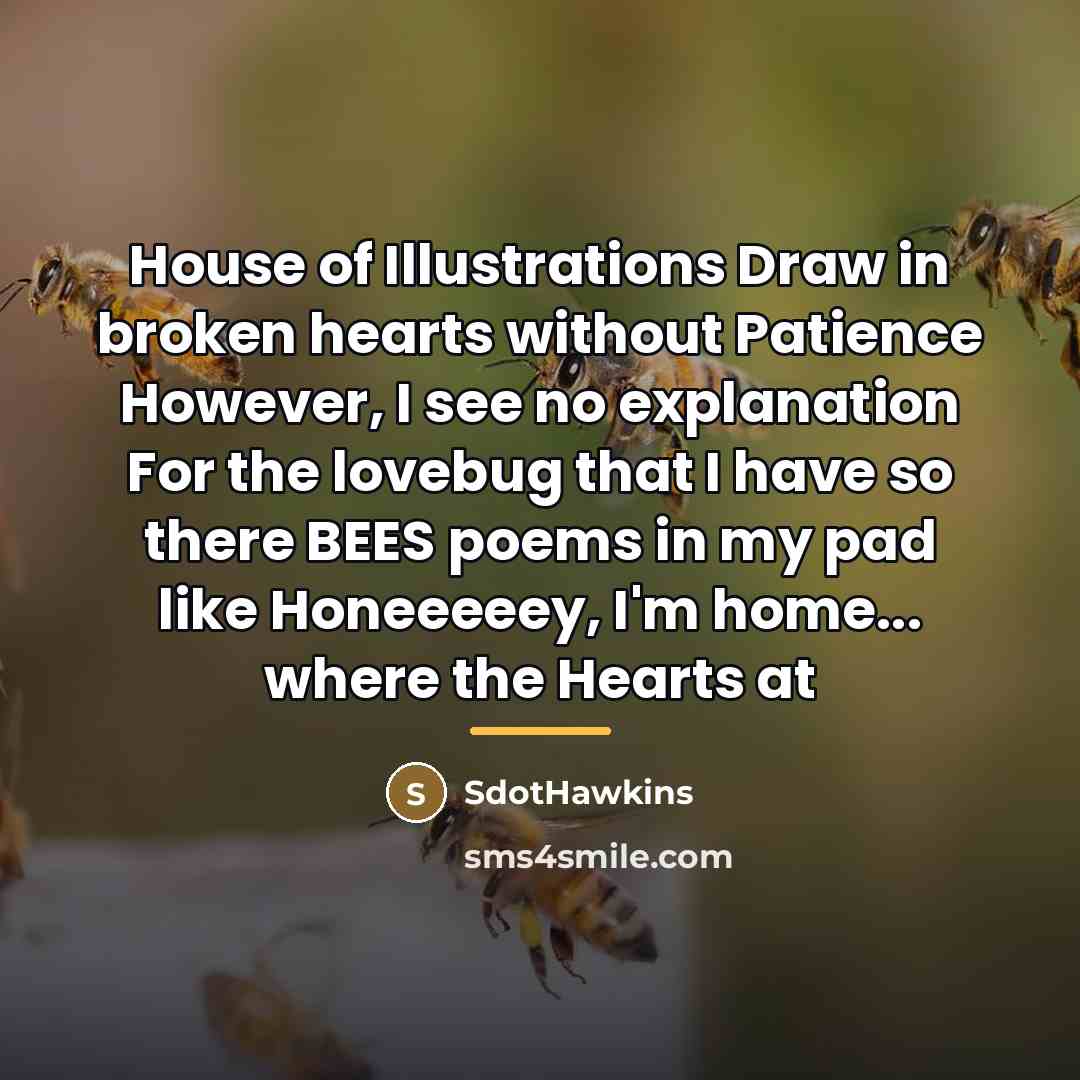 “House of Illustrations Draw in broken hearts without Patience However,…” quote by SdotHawkins