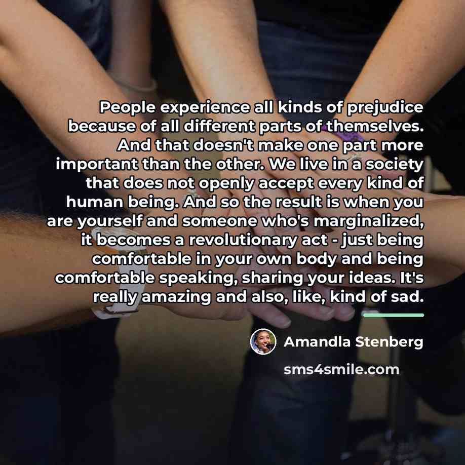 “People experience all kinds of prejudice because of all different…” quote by Amandla Stenberg
