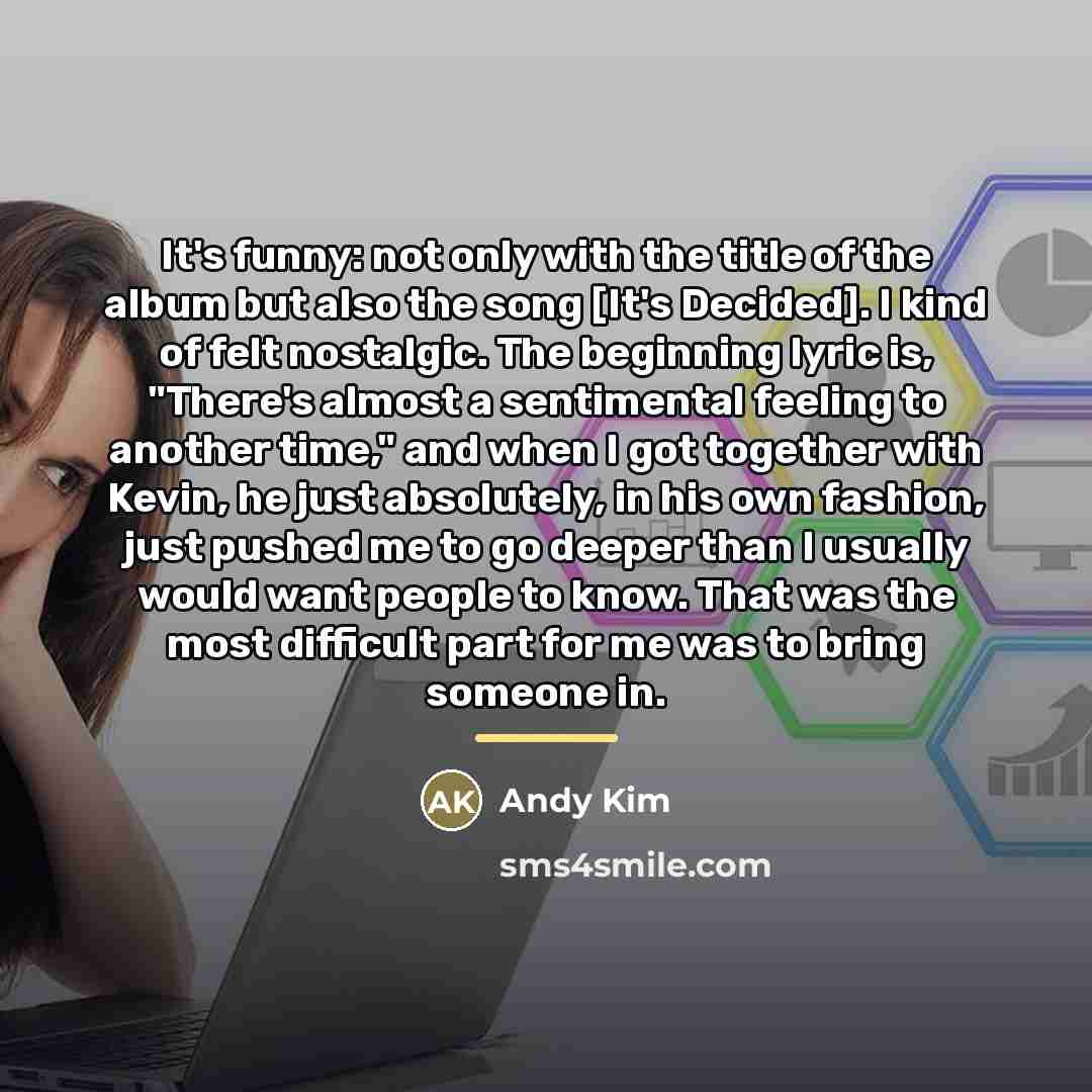 “It's funny: not only with the title of the album…” quote by Andy Kim