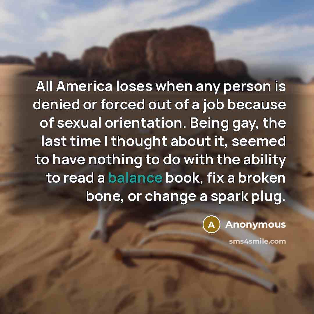 “All America loses when any person is denied or forced…” quote by Anonymous