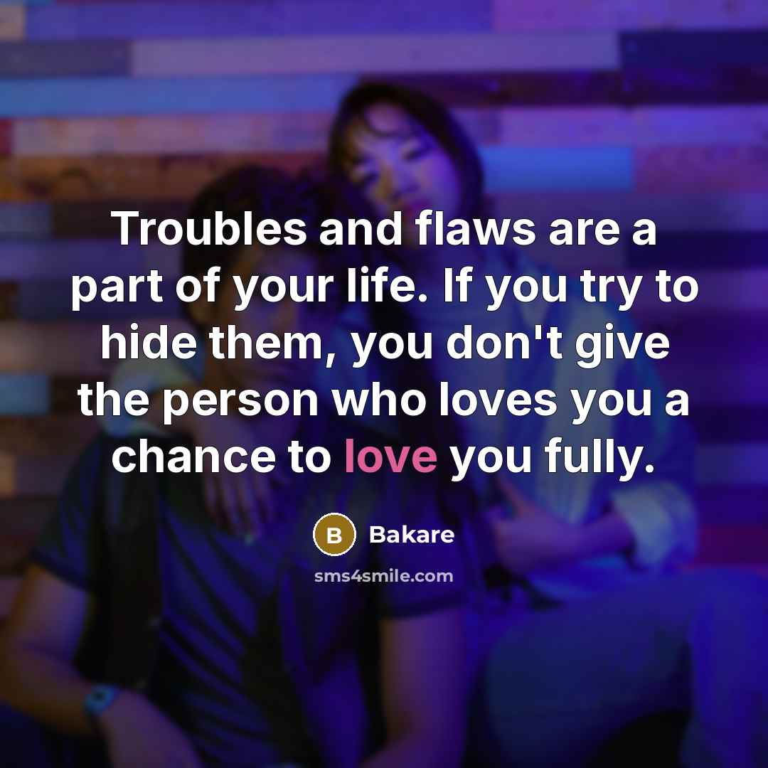 “Troubles and flaws are a part of your life. If…” quote by Bakare