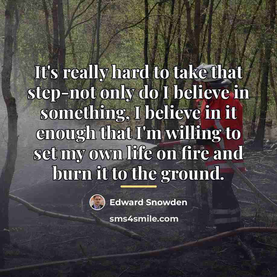 “It's really hard to take that step-not only do I…” quote by Edward Snowden