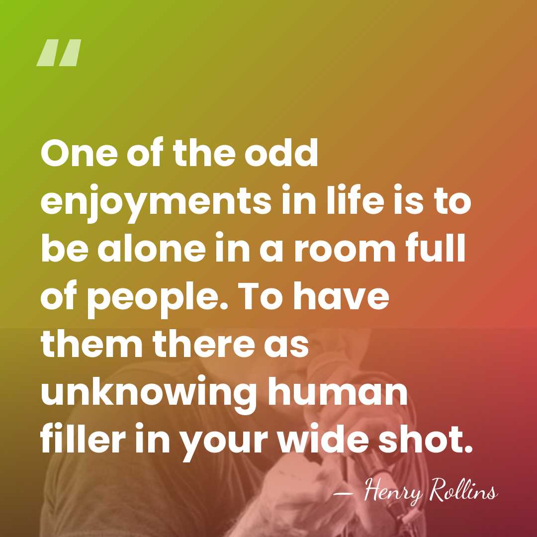 One of the odd enjoyments in life is to be alone in&hellip; - Henry Rollins