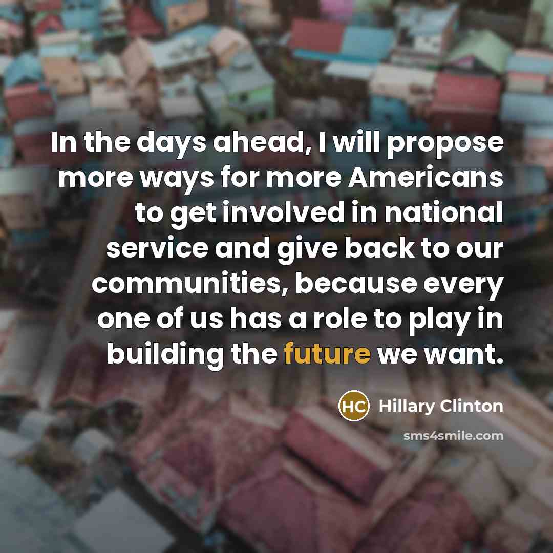 “In the days ahead, I will propose more ways for…” quote by Hillary Clinton