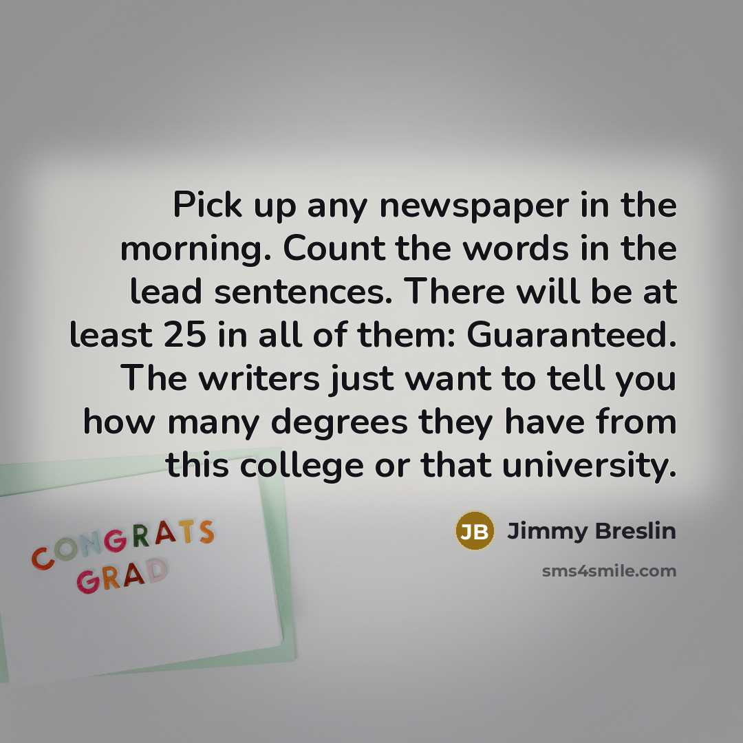 “Pick up any newspaper in the morning. Count the words…” quote by Jimmy Breslin