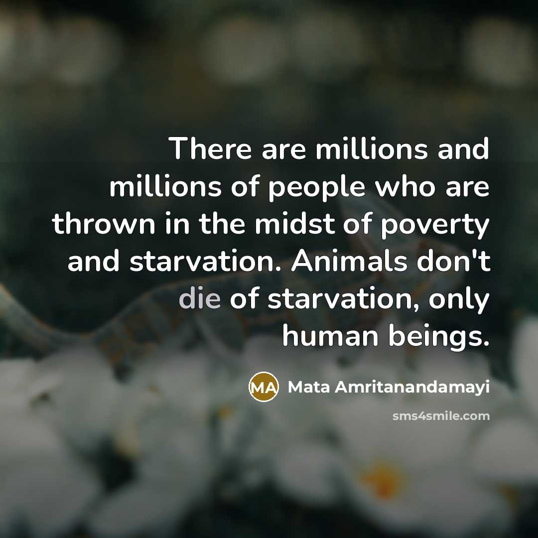 “There are millions and millions of people who are thrown…” quote by Mata Amritanandamayi