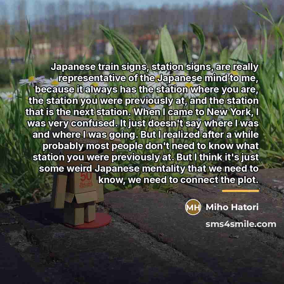 “Japanese train signs, station signs, are really representative of the…” quote by Miho Hatori